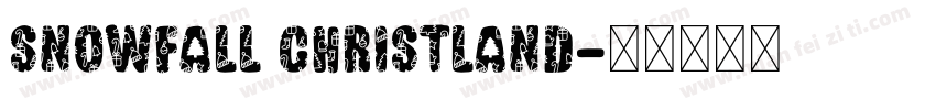 Snowfall Christland字体转换